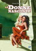 img Le Donne Nascoste - Gianni Tacconella (001 Edizioni 2023)