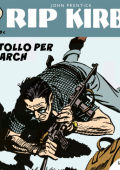 img Strip! I grandi classici del fumetto americano 46 - Rip Kirby 26, Un atollo per Monarch (RCS 2023-12-26)