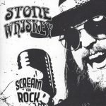 img Stone Whiskey - Scream for Rock (2024)