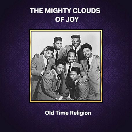 The Mighty Clouds Of Joy – Old Time Religion (2024)