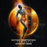 img Within Temptation - Shed My Skin (2021)