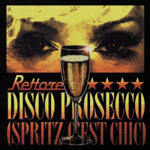 Donatella Rettore – Disco Prosecco (Spritz c’est chic) [singolo] (2024) .mp3 – 320 kbps