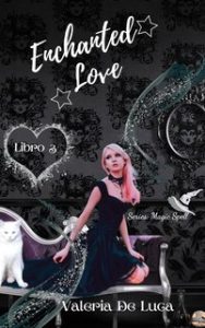 Valeria De Luca – Magic Spell vol. 3. Enchanted Love (2024)