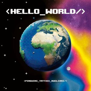 Pinguini Tattici Nucleari – Hello World (2024) .mp3 – 320 kbps