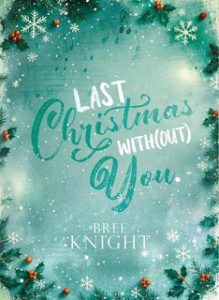 Bree Knight – Last Christmas with(out) you (2024) Bree Knight – Last Christmas with(out) you (2024)