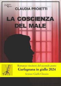 Claudia Proietti – La coscienza del male (2023)