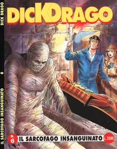 Dick Drago – Volume 6 – Il Sarcofago Insanguinato