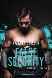 Evan Grace – False security. Rogue Security and Investigation Vol. 2 (2024)