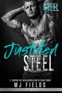 MJ Fields – Steel Crew. Men of Steel- 2nd Generazione Vol. 4. Justified Steel (2024)