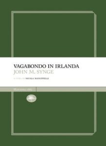 John M. Synge – Vagabondo in Irlanda (2024)