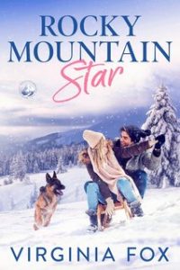 Virginia Fox – Amore nelle Montagne Rocciose Vol. 2. Rocky Mountain Star (2024)
