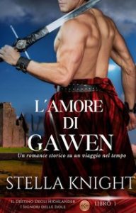 Stella Knight – Il Destino Degli Highlander. I Signori delle Isole 1. L’amore di Gawen (2024) Stella Knight – Il Destino Degli Highlander. I Signori delle Isole 1. L’amore di Gawen (2024)