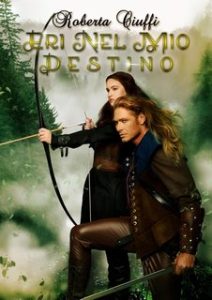 Roberta Ciuffi – Trilogia dei Buatère Vol. 3. Eri nel mio destino (2024)