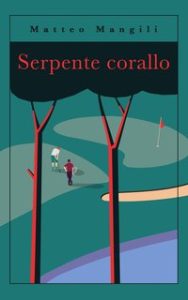 Matteo Mangili – Serpente Corallo (2024)