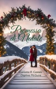 Carlotta R. Castelli – Promessa di Natale (2024) Carlotta R. Castelli – Promessa di Natale (2024)