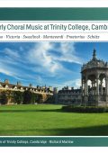Early Choral Music at Trinity College: Lasso, Victoria, Sweelinck, Monteverdi, Praetorius, Schutz (The Choir of Trinity College, Cambridge, Richard Marlow) [6 CD's] (2016) FLAC