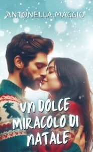Antonella Maggio – Un dolce miracolo di Natale (2024)