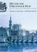 Musik am Dresdner Hof (Ludwig Guttler, Virtouosi Saxoniae) 8 CD (2007) FLAC