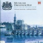 Musik am Dresdner Hof (Ludwig Guttler, Virtouosi Saxoniae) 8 CD (2007) FLAC