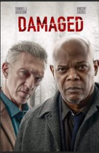 Damaged [HD] (2024) Streaming + Download