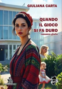 Giuliana Carta – Quando il gioco si fa duro (2024) Giuliana Carta – Quando il gioco si fa duro (2024)