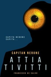 Francesco De Salvo – Capitan Nerone 1. Attia Tivitti (2024)