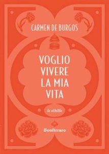 Carmen De Burgos – Voglio vivere la mia vita (2024)