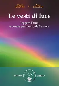Anne Givaudan – Le vesti di luce (2020) Anne Givaudan – Le vesti di luce (2020)