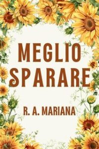 R.A. Mariana – Meglio Sparare (2024) R.A. Mariana – Meglio Sparare (2024)