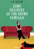 L.M. Chilton - Come uccidere la tua anima gemella (2024)