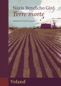 Núria Bendicho Giró - Terre morte (2024)