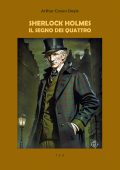 Arthur Conan Doyle - Sherlock holmes. il segno dei quattro (2023)