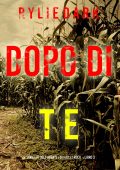 Rylie Dark - Dopo di te. FBI Hailey Rock Vol. 3 (2023)