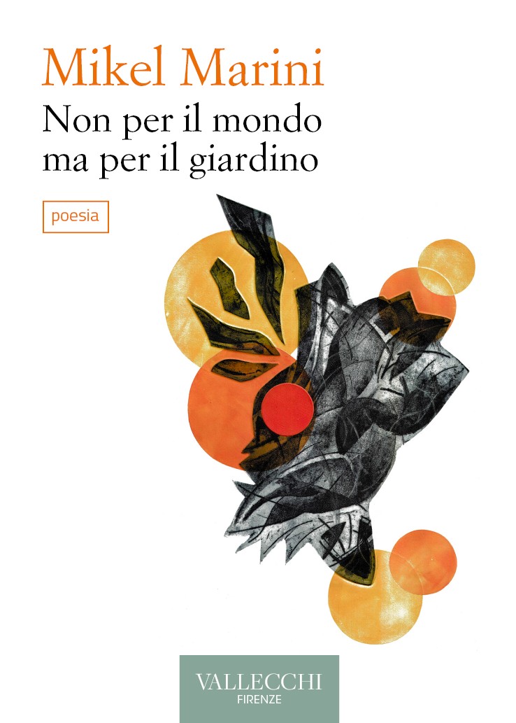 Mikel Marini – Non per il mondo ma per il giardino (2024)