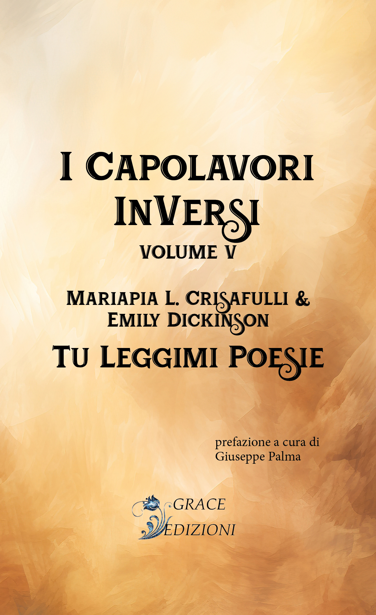 Mariapia L. Crisafulli, Emily Dickinson – I capolavori inVersi. Tu leggimi poesie (2024)