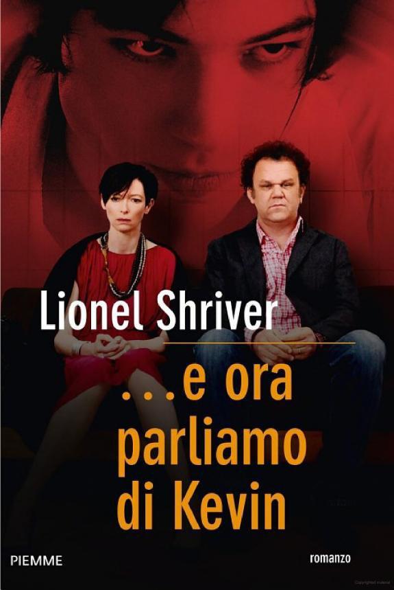 Lionel Shriver – …e ora parliamo di Kevin (2012) Lionel Shriver – …e ora parliamo di Kevin (2012)