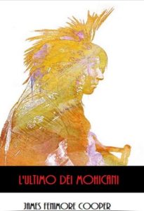 James Fenimore Cooper – L’ultimo dei mohicani (2024)
