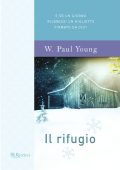 William Paul Young - Il rifugio (2013)