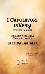 Edgar Allan Poe, Rosanna Nicolini – I Capolavori InVersi XXXIII. Trepida farfalla (2024)