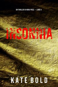 Kate Bold – Insonnia. Nora Price libro 4 (2024)
