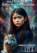 Amalia Vásquez - Alla ricerca del sogno della principessa (2024)