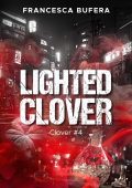 Francesca Bufera - Lighted clover. Clover Vol. 4 (2024)