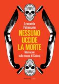 Leonardo Palmisano - Nessuno uccide la morte (2019)