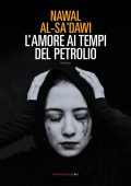 Nawal Al-sa'dawi - L'amore ai tempi del petrolio (2020)
