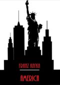 Franz Kafka - America (2024)