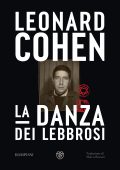 Leonard Cohen - La danza dei lebbrosi (2023)