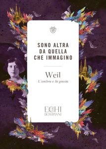 Simone Weil – Sono altra da quella che immagino (2024)