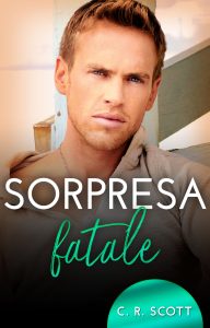 C. R. Scott – Romanticismo d’ufficio. Sorpresa fatale (2024)