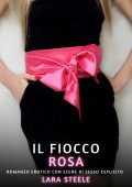Lara Steele - Il fiocco rosa (2024)