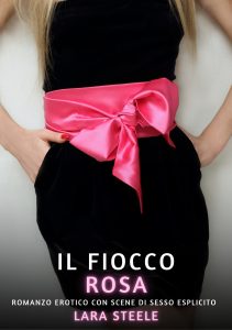 Lara Steele – Il fiocco rosa (2024)